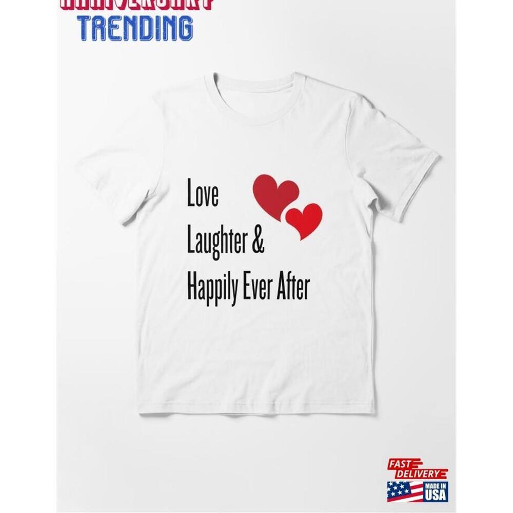 Love Laughter Tshirt